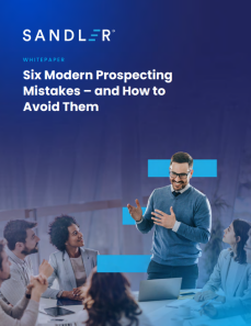 6 Modern Prospecting Mistakes and How to Avoid Them